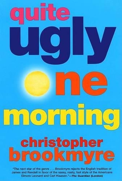 Quite Ugly One Morning