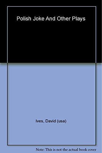 Polish Joke and Other Plays