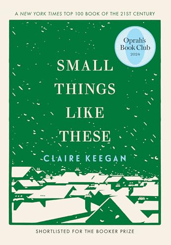 Claire Keegan - Small Things Like These (Oprah's Book Club)