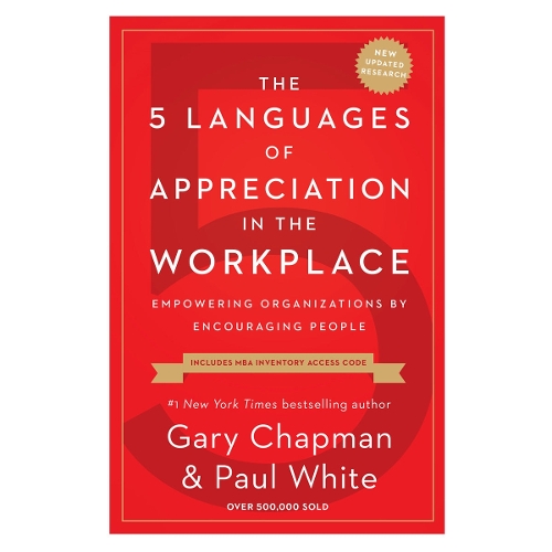 The 5 Languages of Appreciation in the Workplace