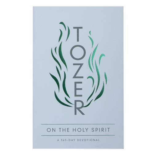 Tozer on the Holy Spirit
