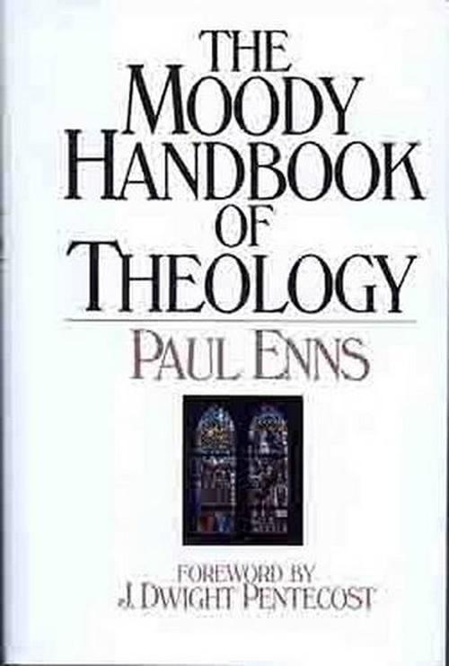 The Moody Handbook of Theology