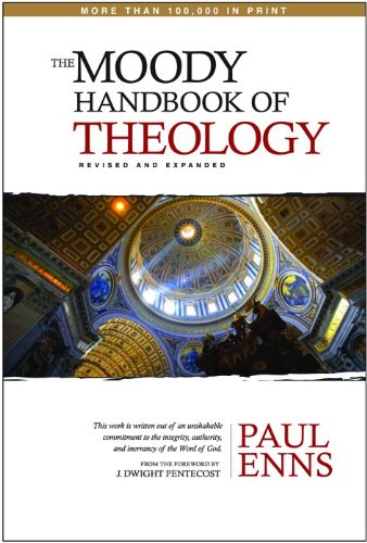 Moody Handbook Of Theology, The