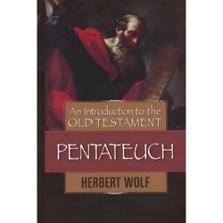 An Introduction To The Old Testament Pentateuch, An