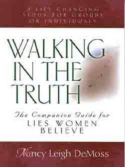 Walking in the Truth - Companion Study for Lies Women Believe