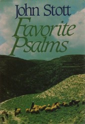 John Stott on Favorite Psalms