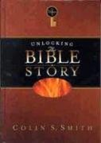 Unlocking The Bible Story: Old Testament Volume 1