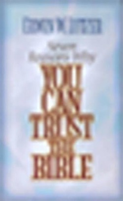 Seven Reasons Why You Can Trust the Bible