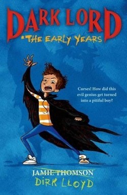 Dark Lord: The Early Years