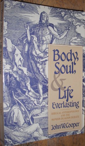 Body, Soul and Life Everlasting