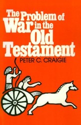 The Problem of War in the Old Testament