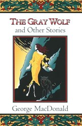 Gray Wolf, and Other Stories