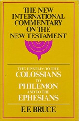 Epistles to the Colossians, to Philemon and to the Ephesians