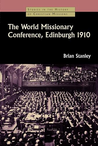 The World Missionary Conference, Edinburgh 1910