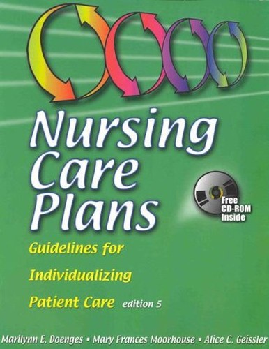 Nursing Care Plans: Guidelines for Individualizing Patient Care
