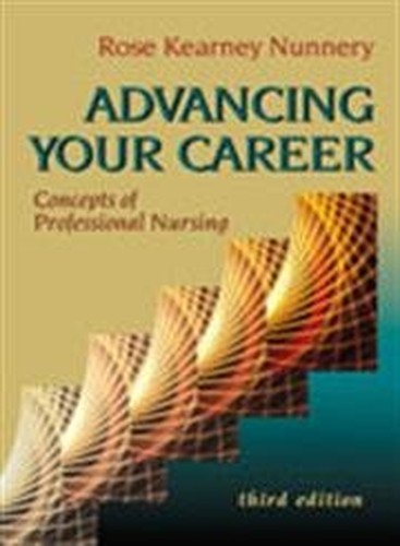 Advancing Your Career: Concepts of Professional Nursing