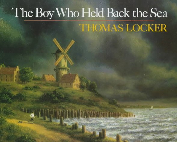 Hort L. & Locker T. : Boy Who Held Back the Sea (Hbk)