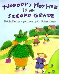 Nobody's Mother is in Second Grade