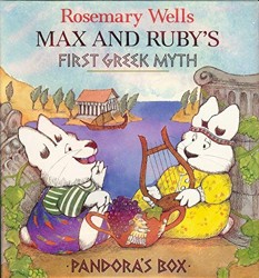 Max & Ruby's First Greek Myth