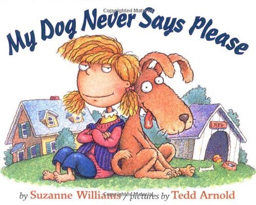 My Dog Never Says Please