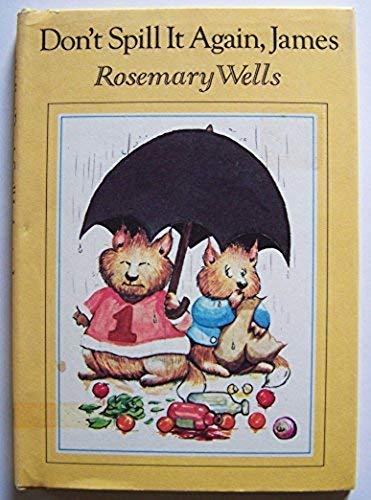 Wells Rosemary : Don'T Spill it Again, James (Hbk)