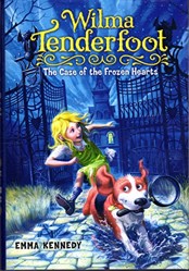 Wilma Tenderfoot: The Case of the Frozen Hearts