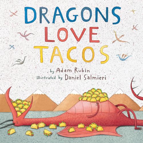 Rubin, Adam - Dragons Loves Tacos