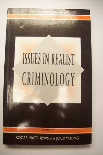 Issues in Realist Criminology