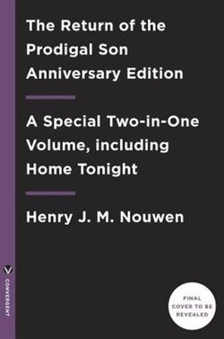The Return of the Prodigal Son Anniversary Edition