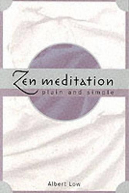 Zen Meditation Plain and Simple