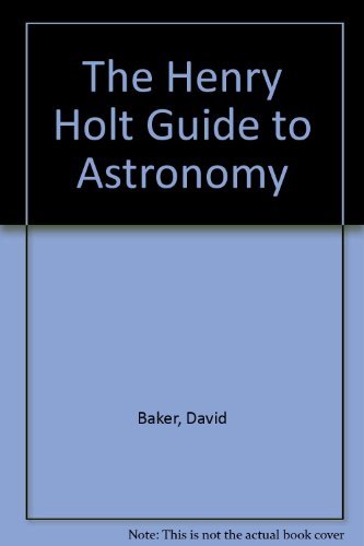 The Henry Holt Guide to Astronomy