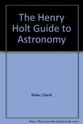 The Henry Holt Guide to Astronomy