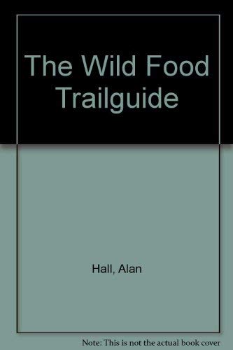 The Wild Food Trailguide