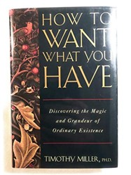 How to Want What You Have