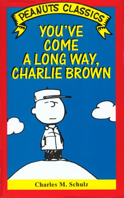 You'Ve Come a Long Way, Charlie Brown