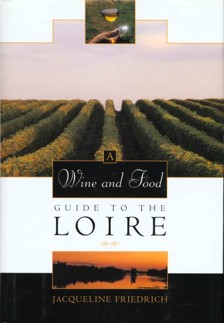 Wine and Food Guide to the Loire