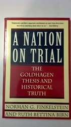 Nation on Trial: the Goldhagen Thesis and Historical Truth