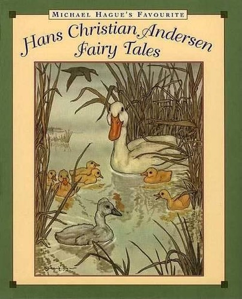 Michael Hague's Favourite Hans Christian Andersen Fairy Tales