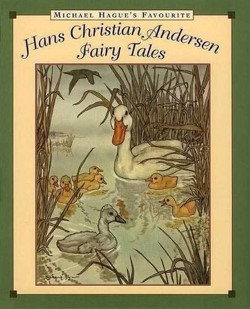 Michael Hague's Favourite Hans Christian Andersen Fairy Tales