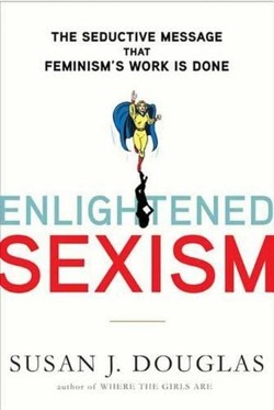 Enlightened Sexism