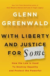 With Liberty and Justice For Some