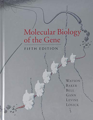 Molecular Biology of the Gene