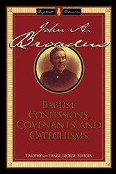 Baptist Confessions, Covenants, and Catechisms
