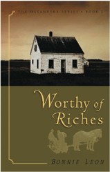 Worthy Of Riches