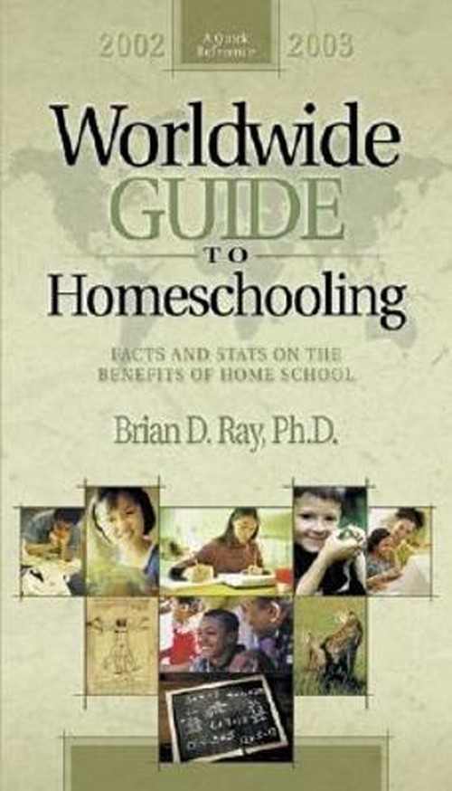 Worldwide Guide to Homeschooling: 2002-2003