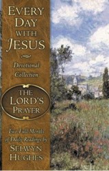 Every Day With Jesus: The Lord'S Prayer