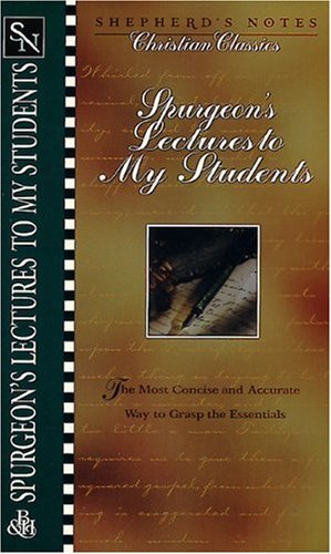 Spurgeon's Lectures to My Students