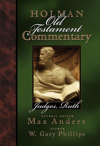 Holman Old Testament Commentary - Judges, Ruth