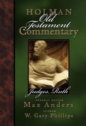 Holman Old Testament Commentary - Judges, Ruth