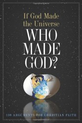 If God Made the Universe, Who Made God?